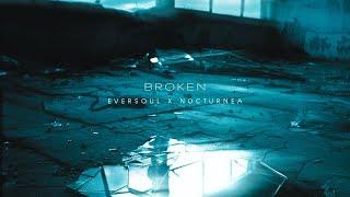 eversoul x nocturnea  - broken mv