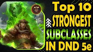 Top 10 Most Powerful Subclasses in DnD 5e
