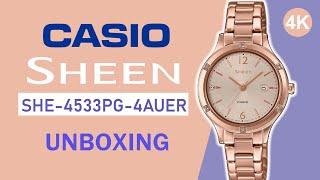 Casio Sheen SHE-4533PG-4AUER Unboxing 4K