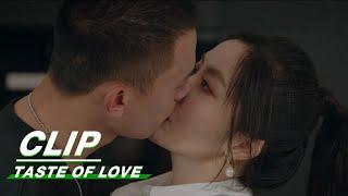 Hot Kiss  Huangfu Jue and Tang Su Kiss in the Kitchen  Taste of Love EP14  绝配酥心唐  iQIYI