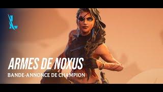 Armes de Noxus  Bande-annonce de champion - League of Legends Wild Rift