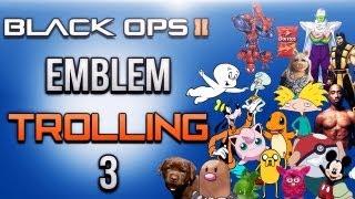 Black Ops 2 Emblem Trolling Ep.3