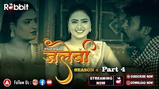 Jalebi Season 4Part 4 II Rabbit Originals II Official Trailer II Streaming Now  #rabbitapp