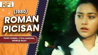 ROMAN PICISAN 1980 FULL MOVIE HD - RANO KARNO LYDIA KANDOU GEORGE RUDY