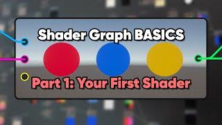 Unity Shader Graph Basics Part 1 - Your First Shader