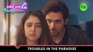 Troubles In The Paradise  Kaisi Yeh Yaariaan - Season 4