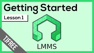LMMS Lesson 1 - Getting Started
