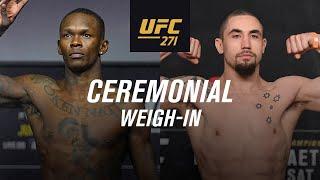 UFC 271 Ceremonial Weigh-In