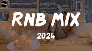 RnB mix 2024 - Best RnB songs playlist  New R&B songs 2024