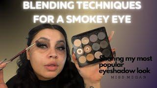 BLENDING TECHNIQUES FOR MY SMOKEY EYES
