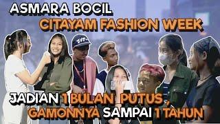 GREBEK KISAH CINTA BOCIL CITAYAM FASHION WEEK ‼️ JAWABANNYA BIKIN TEPOK JIDAT ‼️