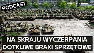 Jak pustoszeją rosyjskie magazyny sprzętu pancernego. Czy Korea Północna udzieli wsparcia? PODCAST