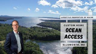 Ocean Access Custom Home  Maine Real Estate