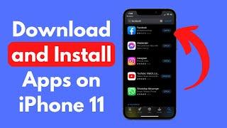 iPhone 11  How to Download and Install Apps on iPhone 11  11 Pro  11 Pro Max