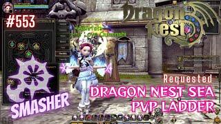 #553 Smasher With Skill Build Preview  Dragon Nest SEA PVP Pre Ladder -Requested-