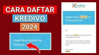 CARA DAFTAR KREDIVO AGAR CEPAT DI ACC 2024