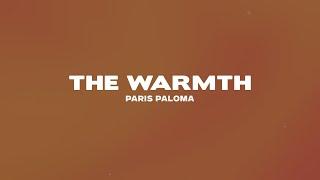 Paris Paloma - the warmth Lyrics