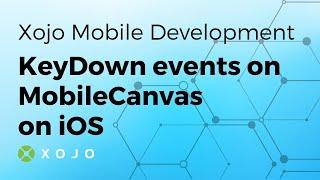 KeyDown events on MobileCanvas on iOS