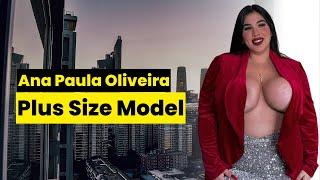 Ana Paula Oliveira Oficial Biography wiki age Plus SIze Model. career and more