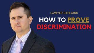 How Employment Lawyers Prove Discrimination