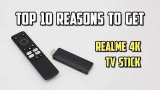 Top 10 Reasons to Get realme 4K Smart Google TV Stick