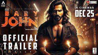 BABY JOHN  OFFICIAL TRAILER  Varun Dhawan  Kalees  Atlee  Keerthy Suresh Wamiqa Gabbi Concept