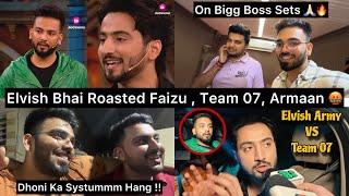 Elvish Bhai Roasted Faizu  Team 07  Adnaan & Arman malik 