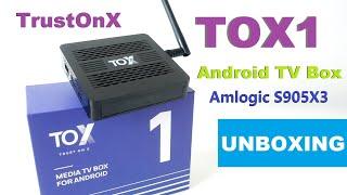 TrustOnX TOX1 TV Box powered by Amlogic S905X3 SoC Unboxing Video