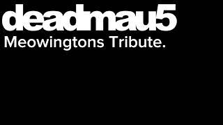 Deadmau5 - Meowingtons tribute.