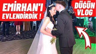 EMİRHANI EVLENDİRDİK  Düğün Vlogu