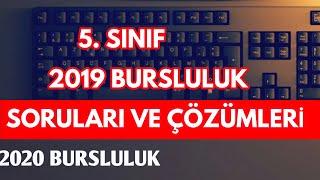 5.SINIF 2019 BURSLULUK SINAVI SORULARI ÇÖZÜMLERİ.VİDEOYU İZLEMEDEN SINAVA GİRME. ABONE OLMAYI UNUTMA