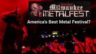 Milwaukee Metalfest Americas Best Metal Festival?
