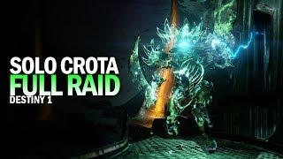 Solo Crotas End Full Raid Destiny 1