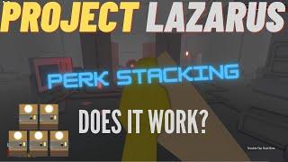 Roblox Project Lazarus Is Perk Glitching Stackable?