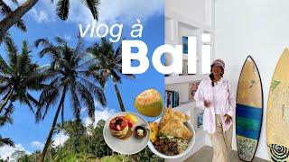 Vlog à Bali  adresses activités bons plans...