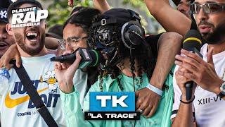 TK - La trace #PlanèteRap