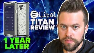 Ellipal Titan Review  My Thoughts 1 Year Later