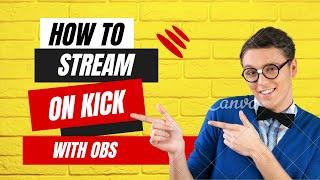 How to stream on kick with obs - 2024