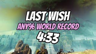 Destiny 2 Last Wish Any% WR Speedrun 433