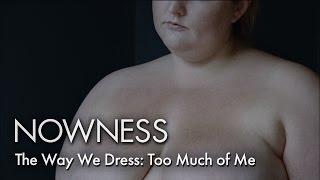 The Way We Dress Confronting Weight & Self-Worth