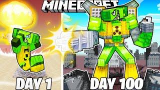 I Survived 100 Days as NUCLEAR TITAN in Minecraft