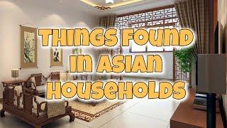 Items Found in Every Asian Household