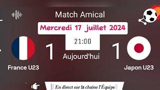 Match amical  France U23 1 - 1 Japon U23 en direct sur la chaîne lÉquipe - 17072024 à 21 h
