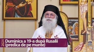 Predica de pe munte - iubirea vrăjmașilor  Cuvânt al arhim. Melchisedec 2024