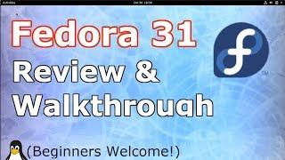 Fedora 31 Workstation Review Preview & Walkthrough  2019 Guide  Linux Beginners Guide