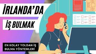 İRLANDADA İŞ BULMAK- EN KOLAY EN HIZLI YÖNTEMLER