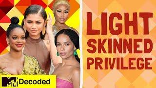 Light Skinned Privilege  Decoded