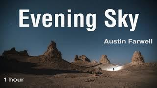 Evening sky by Austin Farwell 1 hour