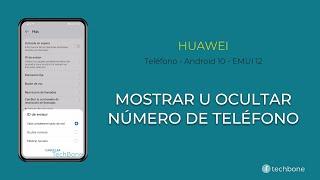 Mostrar u Ocultar el Número de Teléfono - Huawei Android 10 - EMUI 12