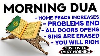 Whoever Listens To This Morning Dua Will Have Problems End And Blessings Will Come To Home - Quran